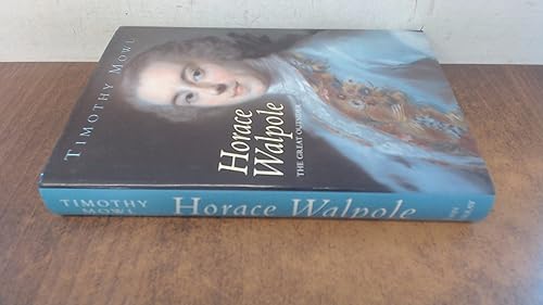 Horace Walpole: The Great Outsider