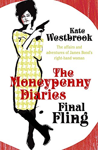 Moneypenny Diaries Final Fling