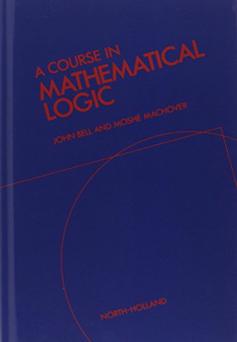 A Course In Mathematical Logic
