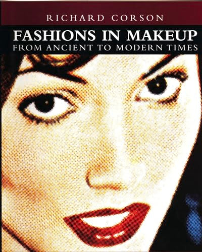 Fashions in Makeup: From Ancient to Modern Times