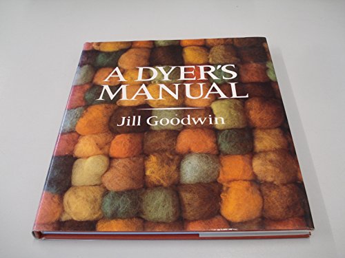 A Dyer's Manual, First Edition