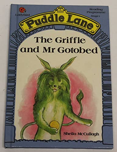 Griffle and Mr Gotobed (Puddle Lane Series)