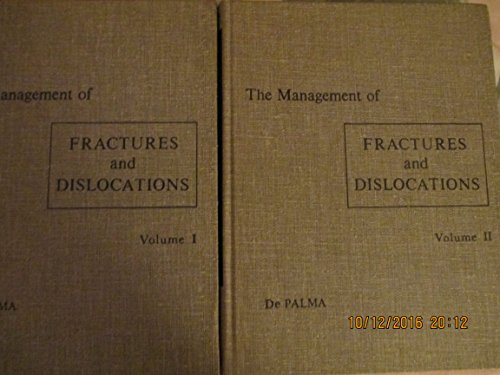 Depalma's the Management of Fractures and Dislocations: An Atlas [Vols. I and II]