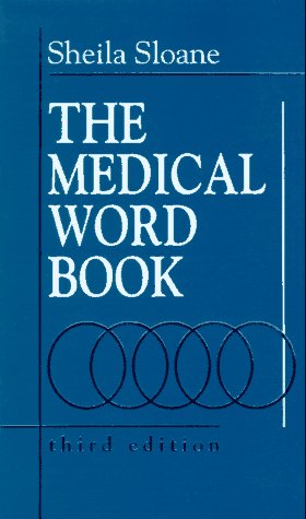 Medical Word Book: A Spelling and Vocabulary Guide to Medical Transcription