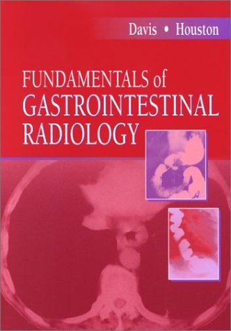 Fundamentals of Gastrointestinal Radiology