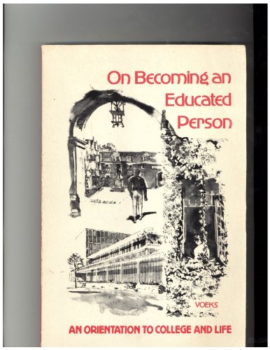 On becoming an educated person: An orientation to college and life (Saunders survival series)