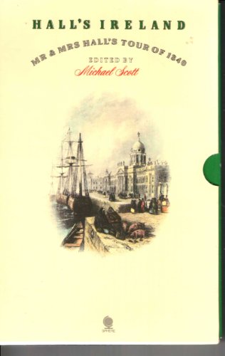 Hall's Ireland; Mr. & Mrs. Hall's Tour of Ireland of 1840