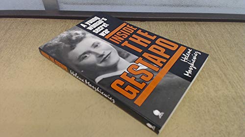 Inside the Gestapo: A Young Woman's Secret War