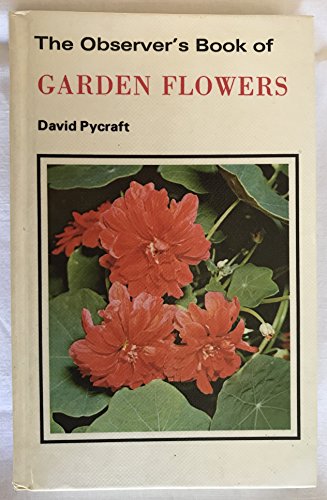 The Observer's Book of Garden Flowers (Warne Observers)