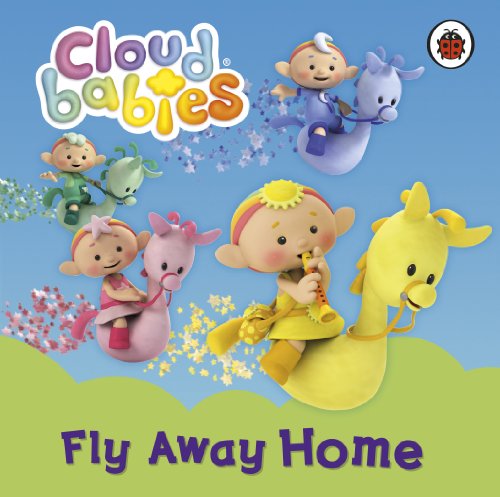 Fly Away Home (Cloudbabies)