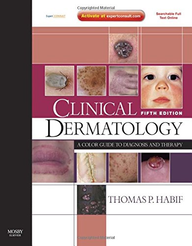 Clinical Dermatology: A Color Guide to Diagnosis and Therapy (Expert Consult - Online and Print)