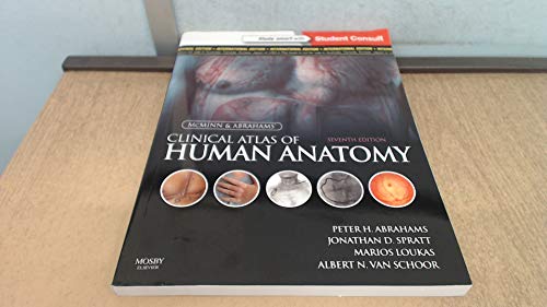 McMinn and Abrahams' Clinical Atlas of Human Anatomy: with STUDENT CONSULT Online Access (Mcminn's Color Atlas of Human Anatomy)