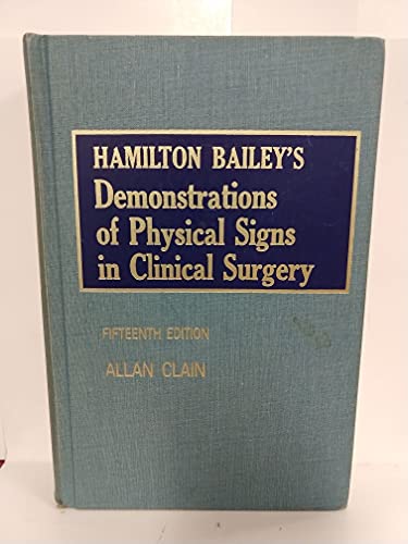 Hamilton Bailey's demonstrations of physical signs in clinical surgery