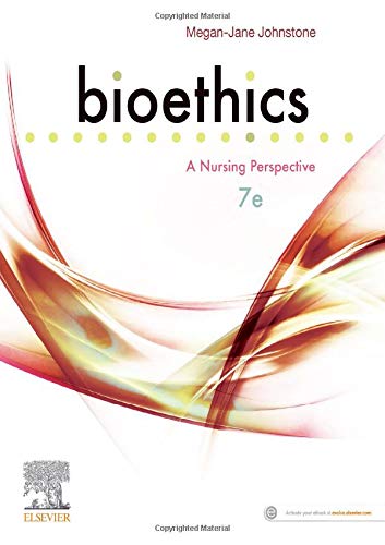 Bioethics: A Nursing Perspective