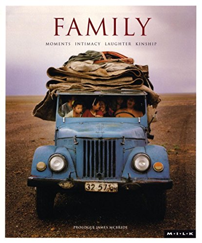 Family : Moments - Intimacy - Laughter - Kinship