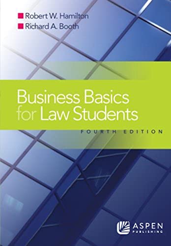 Business Basics for Law Students, Fourth Edition