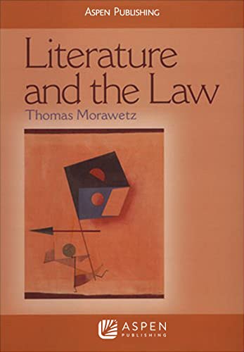 Literature and the Law (Aspen Coursebook)