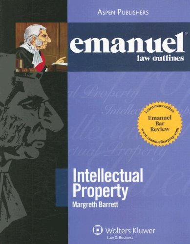 Intellectual Property (Emanuel Law Outlines)