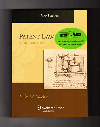 Patent Law, Third Edition (Aspen Treatise Series)