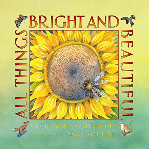 All Things Bright and Beautiful