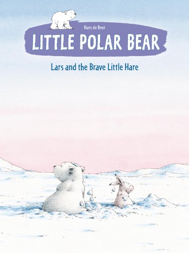 Lars and the Brave Little Hare (Little Polar Bear)