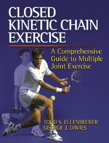 Closed Kinetic Chain Exercise: A Comprehensive Guide to Multiple Joint Exercises