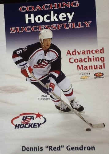 Coaching Hockey Successfully: Advanced Coaching Manual (Special USA Hockey Edition)