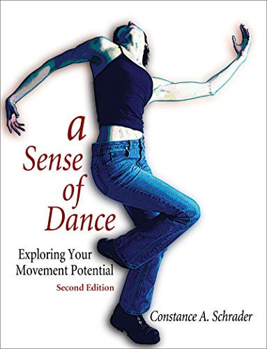 A Sense of Dance: Exploring Your Movement Potential