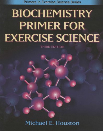 Biochemistry Primer for Exercise Science (Primers in Exercise Science)