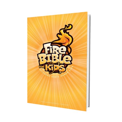 Fire Bible for Kids: New International Version: Becoming God's Power Kids