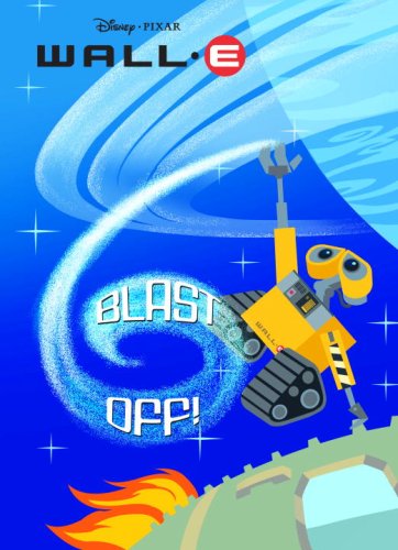 Blast Off! (Wall - E Deluxe Coloring Book)