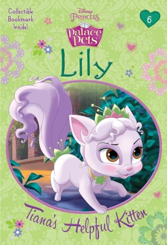 Lily: Tiana's Helpful Kitten (Disney Princess: Palace Pets) (A Stepping Stone Book(TM))