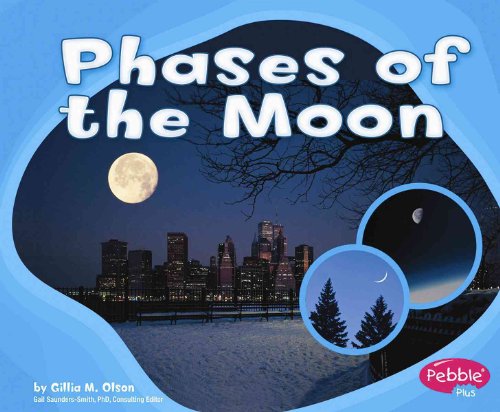 Phases of the Moon (Pebble Plus)