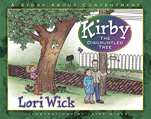 Kirby the Disgruntled Tree: A Story About Contentment