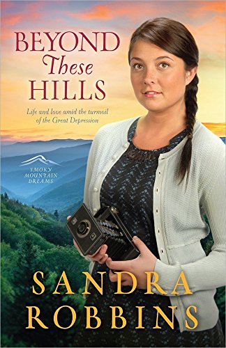 Beyond These Hills (Volume 3) (Smoky Mountain Dreams)