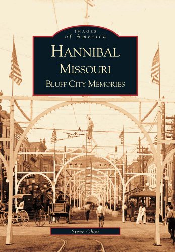 Hannibal: Bluff City Memories (MO) (Images of America)