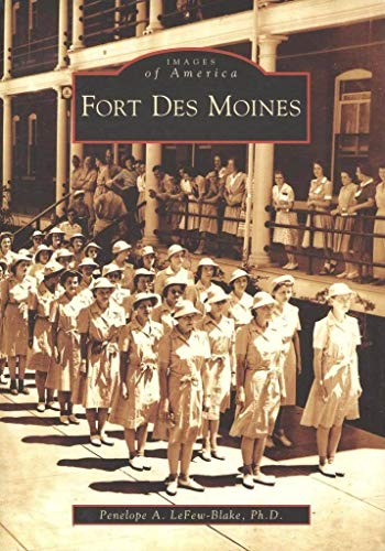 Fort Des Moines (IA) (Images of America)