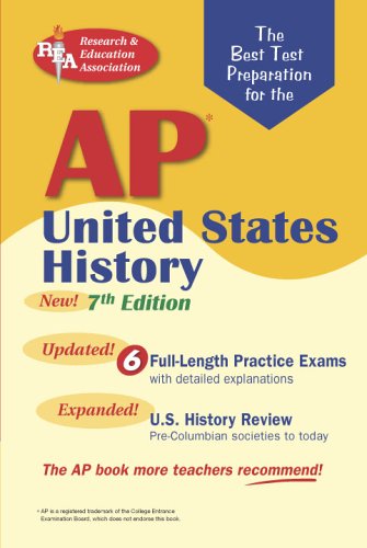 AP United States History (REA) - The Best Test Prep for the AP Exam: 7th Edition