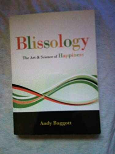 Blissology: The Art & Science of Happiness