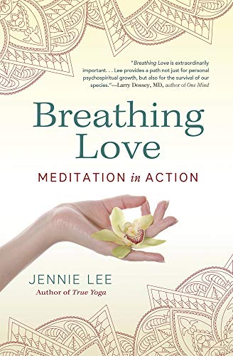 Breathing Love: Meditation in Action