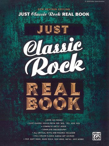 Just Classic Rock Real Book: C Edition (Just Real Books Series)