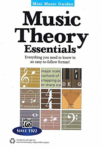 Mini Music Guides -- Music Theory Essentials: Everything You Need to Know in an Easy-to-follow Format!