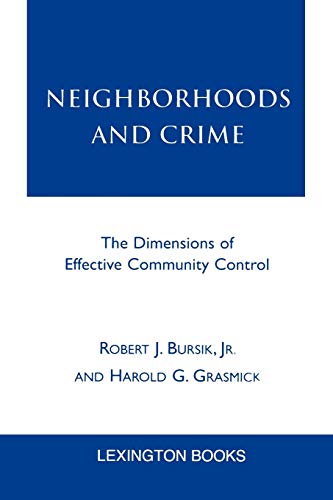 Neighborhoods and Crime: The Dimensions of Effective Community Control