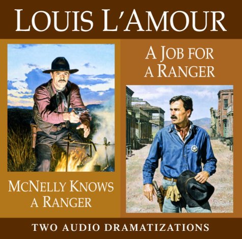 McNelly Knows a Ranger / Job for a Ranger (Louis L'Amour)