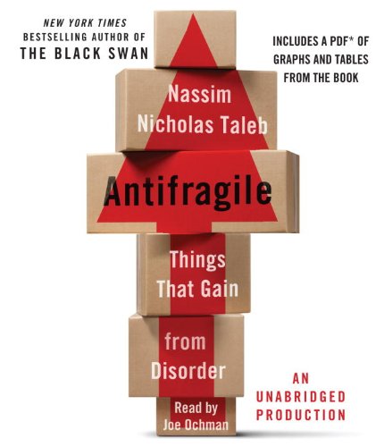 Antifragile: Things That Gain from Disorder (Incerto)