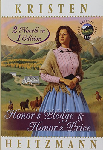 Honor's Pledge & Honor's Price (Rocky Mountain Legacy, Book 1-2) (2 Novels in 1 Edition)