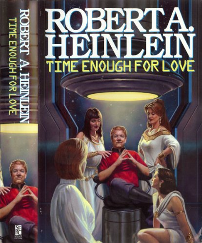 Time Enough for Love: The Lives of Lazarus Long