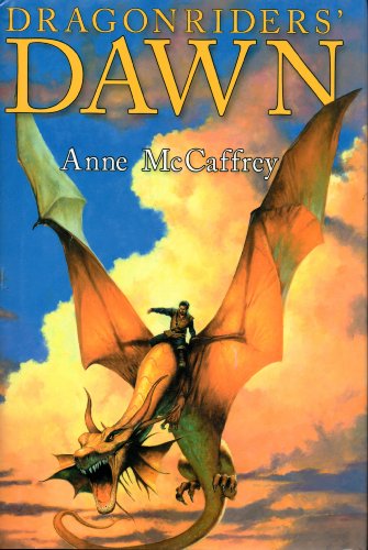 DRAGONRIDERS' DAWN: Dragonsdawn & The Chronicle of Pern: First Fall