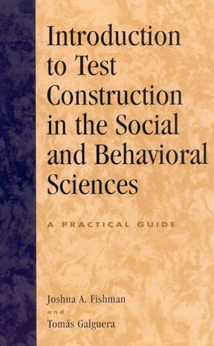 Introduction to Test Construction in the Social and Behavioral Sciences: A Practical Guide