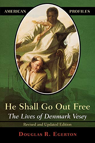 He Shall Go Out Free, Revised Edition (American Profiles)